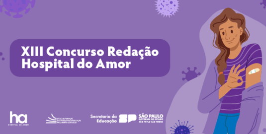 Vacina contra o HPV é tema do concurso de redação do Hospital de Amor